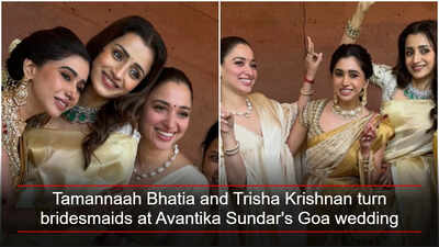 fairytales are real i saw one today tamannaah bhatia and trisha krishnan turn bridesmaids at avantika sundars goa wedding img credit fb