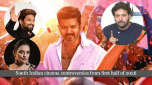 south indian cinema controversies from first half of 2026