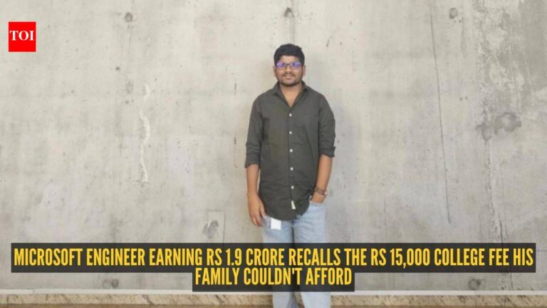 Microsoft engineer earning Rs 1.9 crore recalls the Rs 15,000 college fee his family couldn’t afford: ‘My father sold my mother’s jewellery’ |